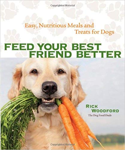 book cover for Feed Your Best Friend Better by Rick Woodford